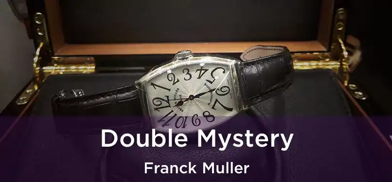  Double Mystery Franck Muller