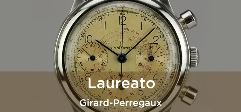  Laureato Girard-Perregaux