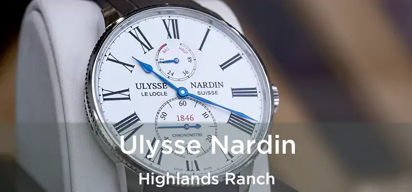  Ulysse Nardin Highlands Ranch