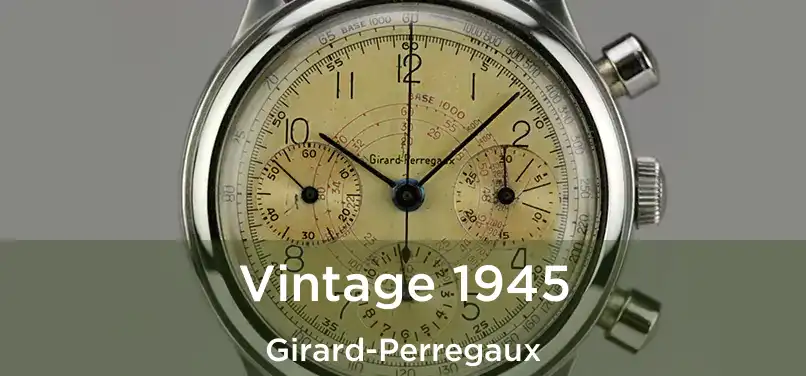  Vintage 1945 Girard-Perregaux